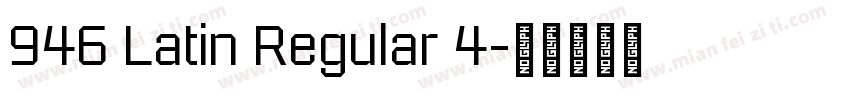 946 Latin Regular 4字体转换